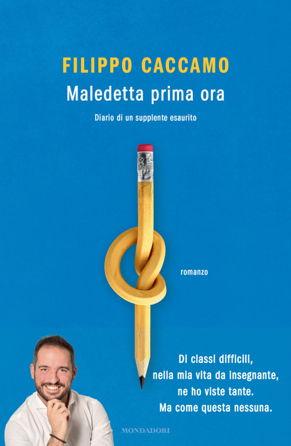 Libro Maledetta prima ora. Diario di un supplente esaurito di Filippo Caccamo - ean 9788804779995 - Mondadori
