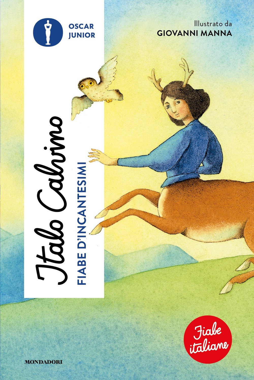 Libro Fiabe d'incantesimi. Fiabe italiane di Italo Calvino - ean 9788804780083 - Mondadori