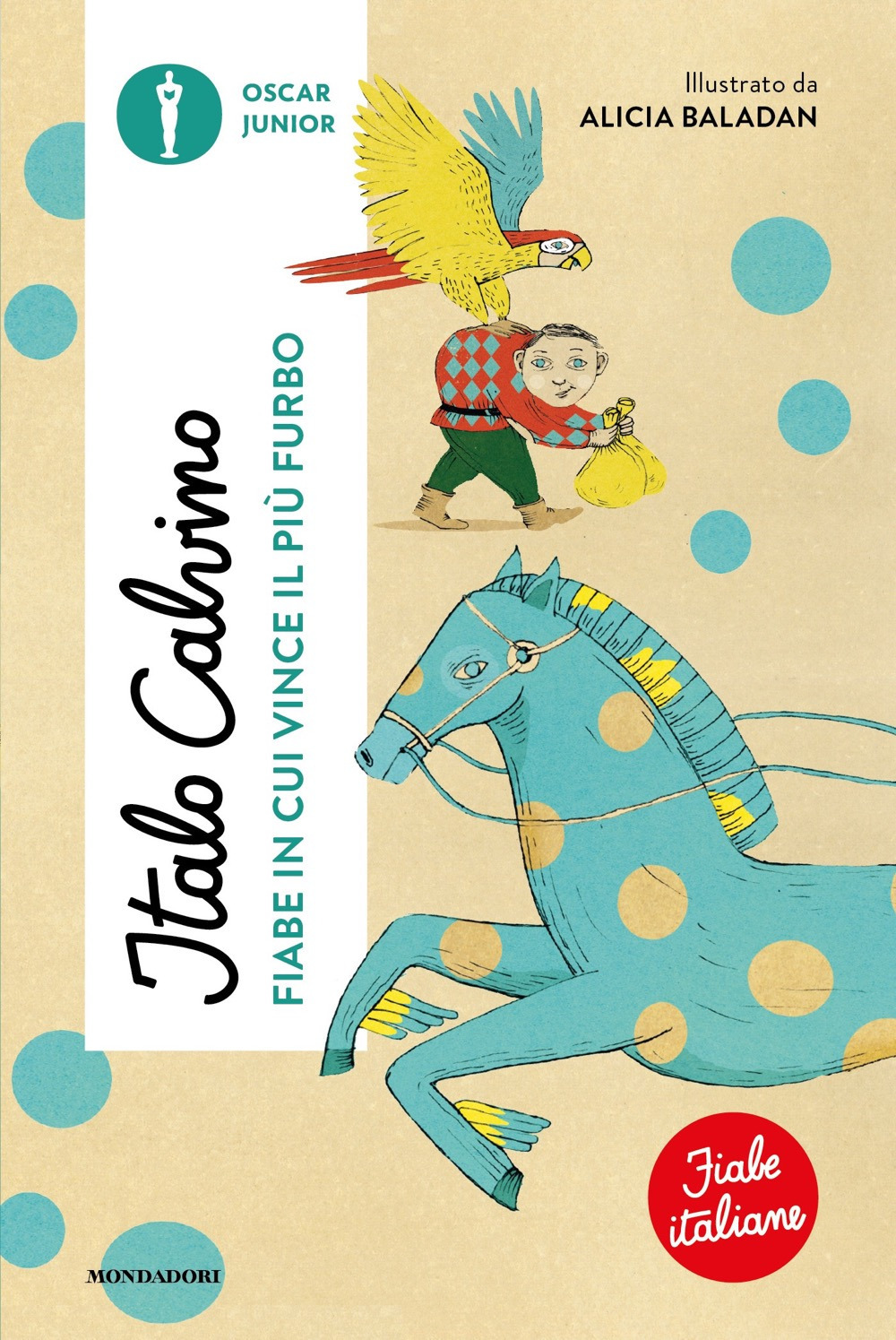 Libro Fiabe in cui vince il più furbo. Fiabe italiane di Italo Calvino - ean 9788804780106 - Mondadori