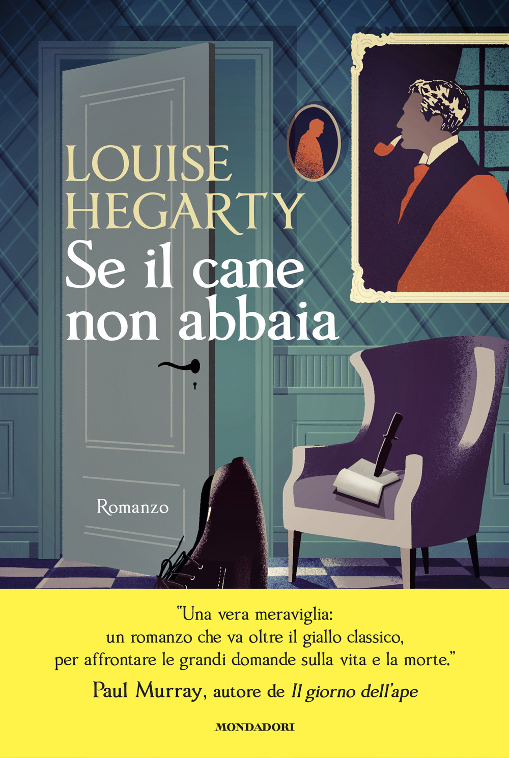 Libro Se il cane non abbaia di Louise Hegarty - ean 9788804781028 - Mondadori