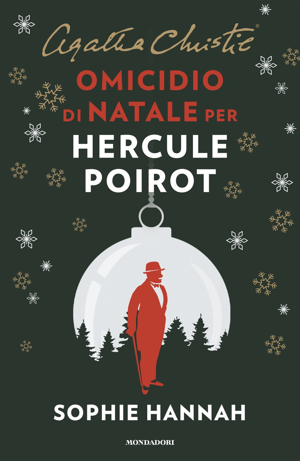 Libro Omicidio di Natale per Hercule Poirot di Sophie Hannah; Agatha Christie® - ean 9788804781165 - Mondadori