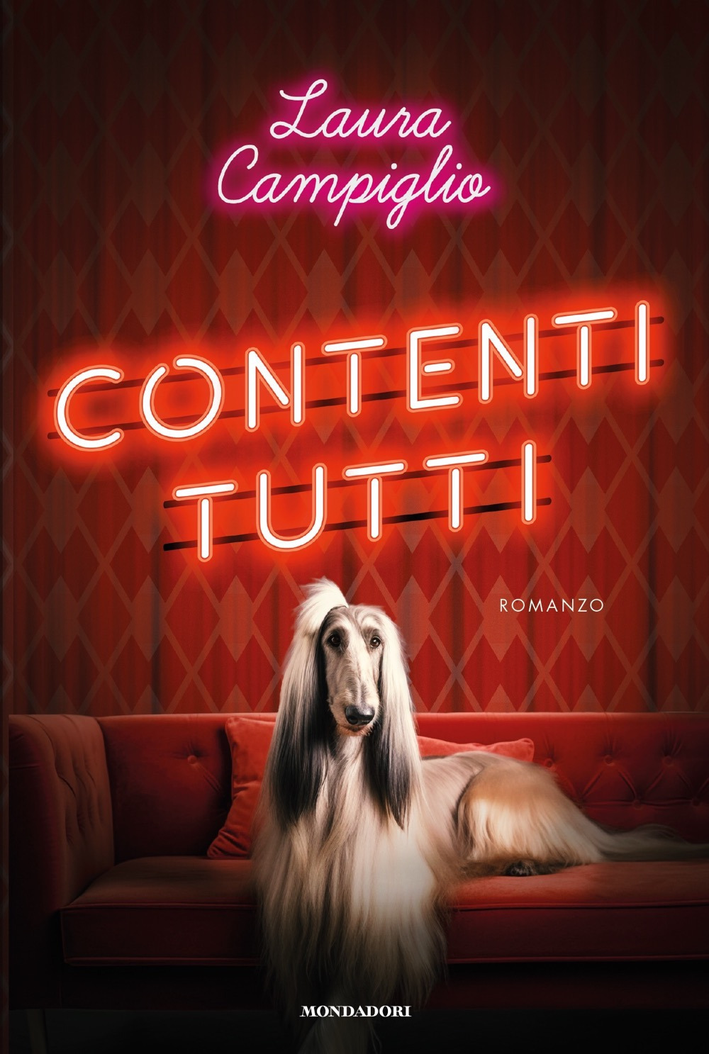 Libro Contenti tutti di Laura Campiglio - ean 9788804781554 - Mondadori