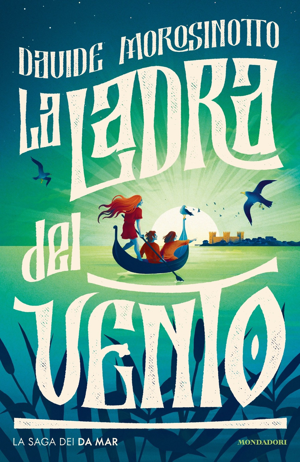 Libro ladra del vento. La saga dei Da Mar di Davide Morosinotto - ean 9788804781592 - Mondadori