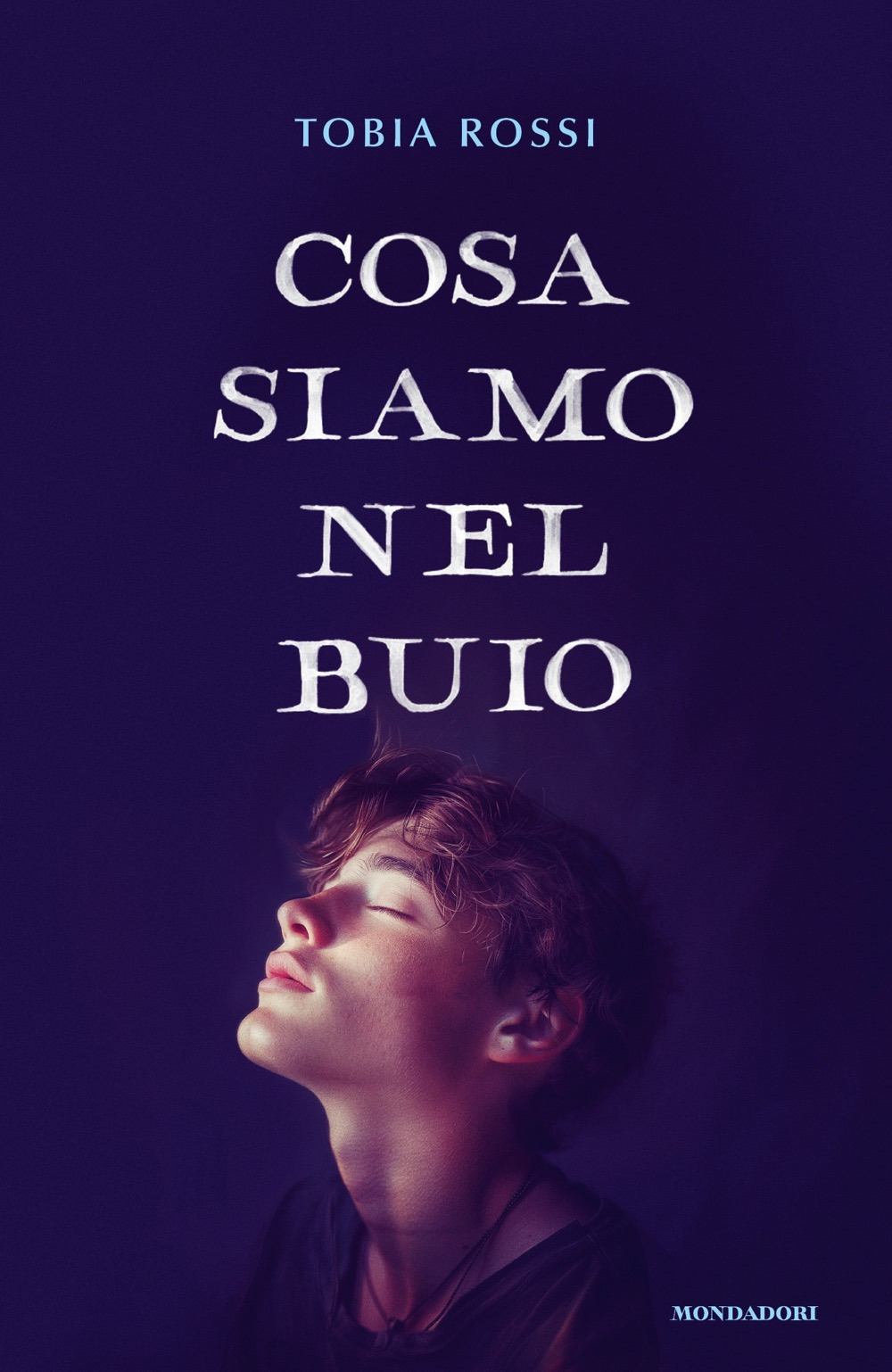 Libro Cosa siamo nel buio di Tobia Rossi - ean 9788804781783 - Mondadori
