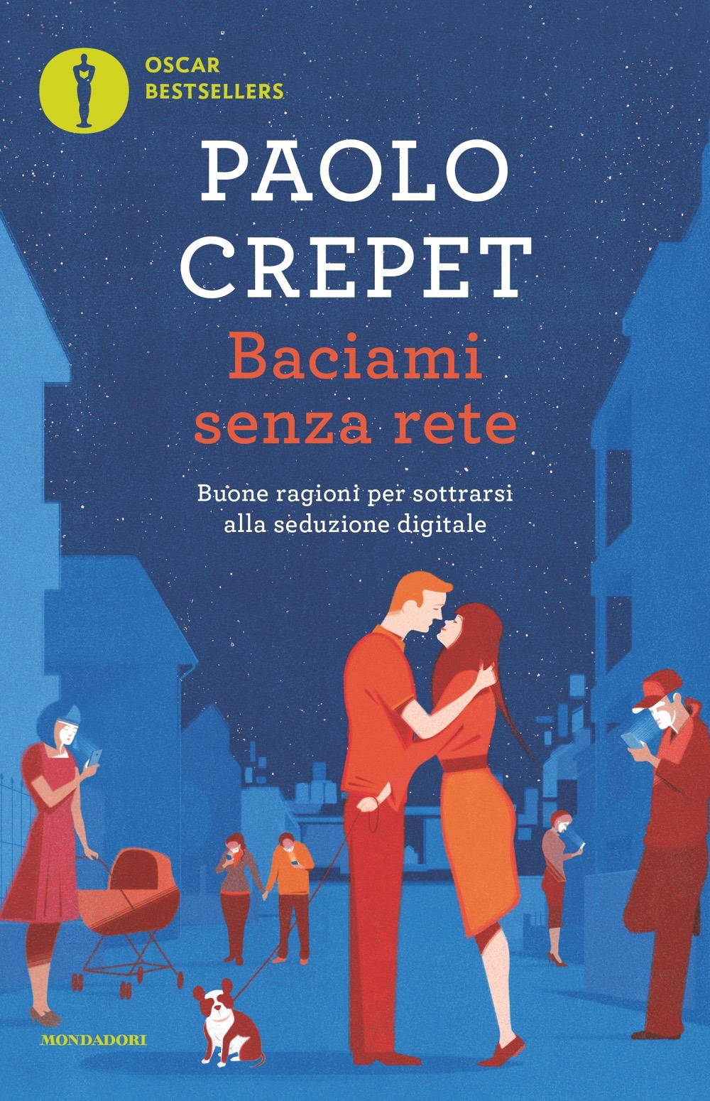Libro Baciami senza rete. Buone ragioni per sottrarsi alla seduzione digitale di Paolo Crepet - ean 9788804781813 - Mondadori