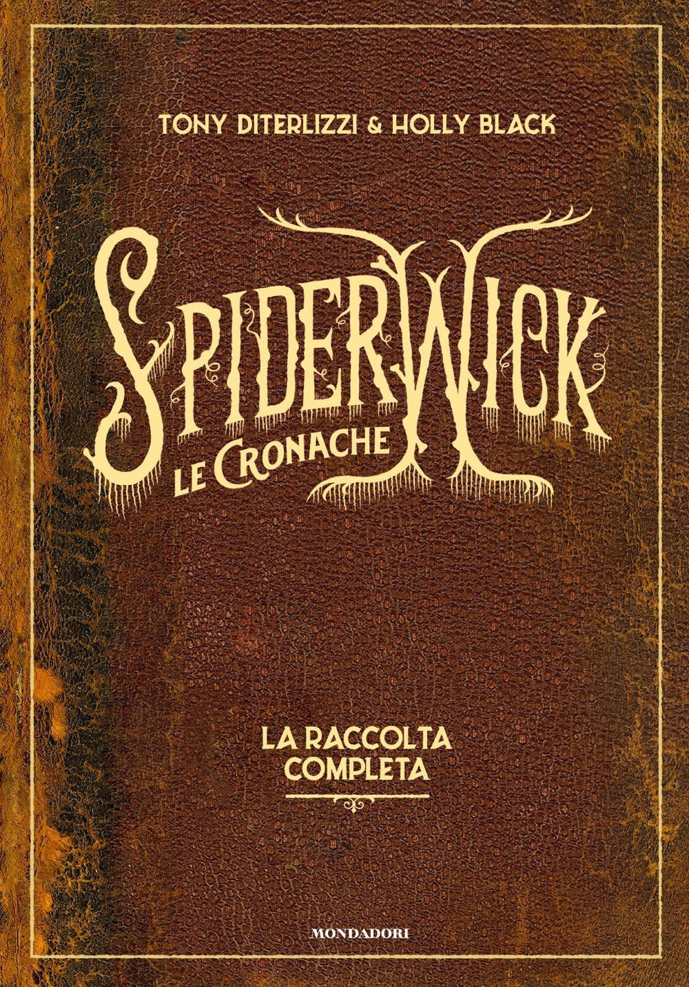 Libro cronache di Spiderwick. La raccolta completa di Tony DiTerlizzi; Holly Black - ean 9788804782070 - Mondadori