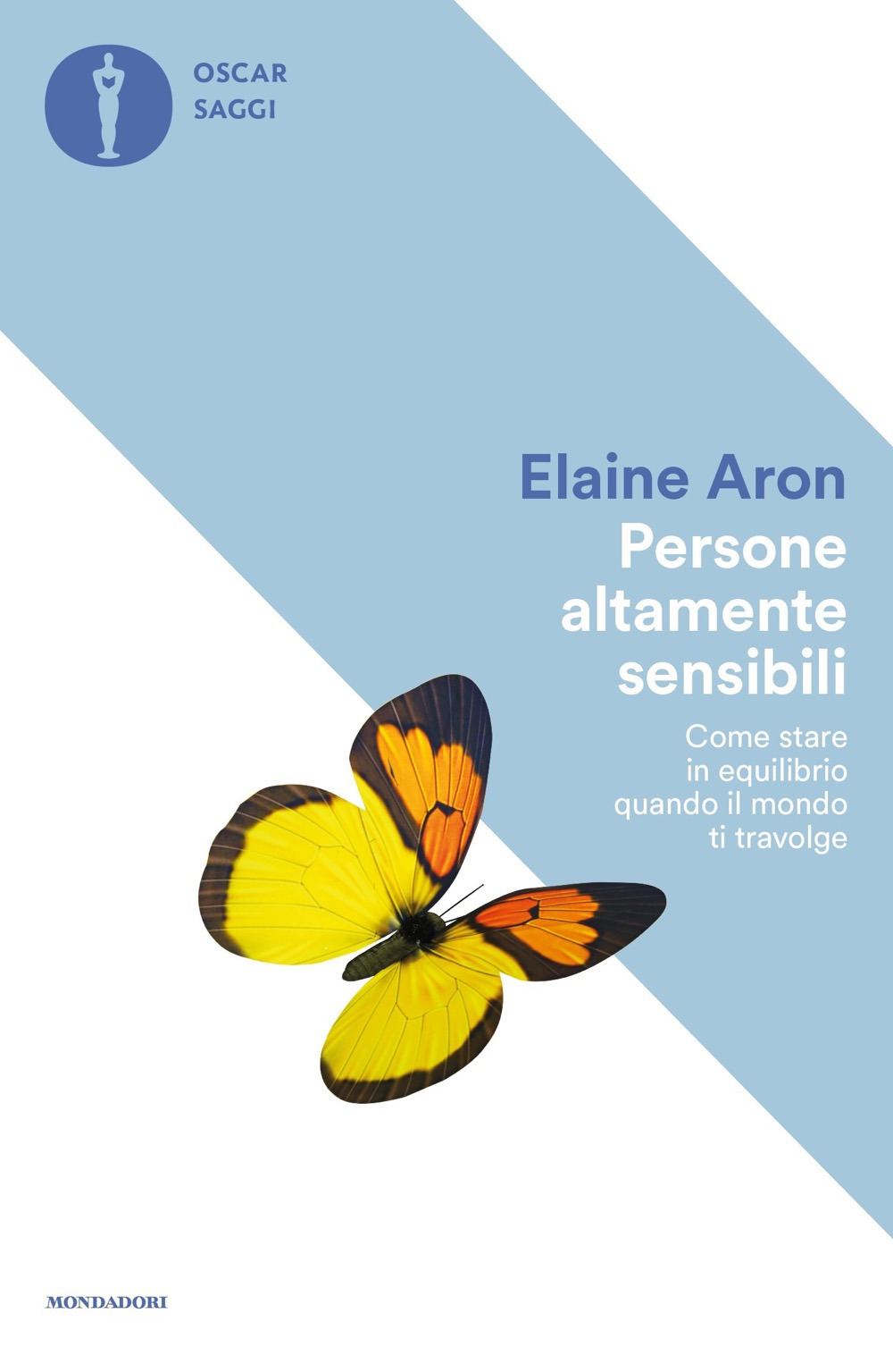 Libro Persone altamente sensibili. Come stare in equilibrio quando il mondo ti travolge di Elaine Aron - ean 9788804782100 - Mondadori