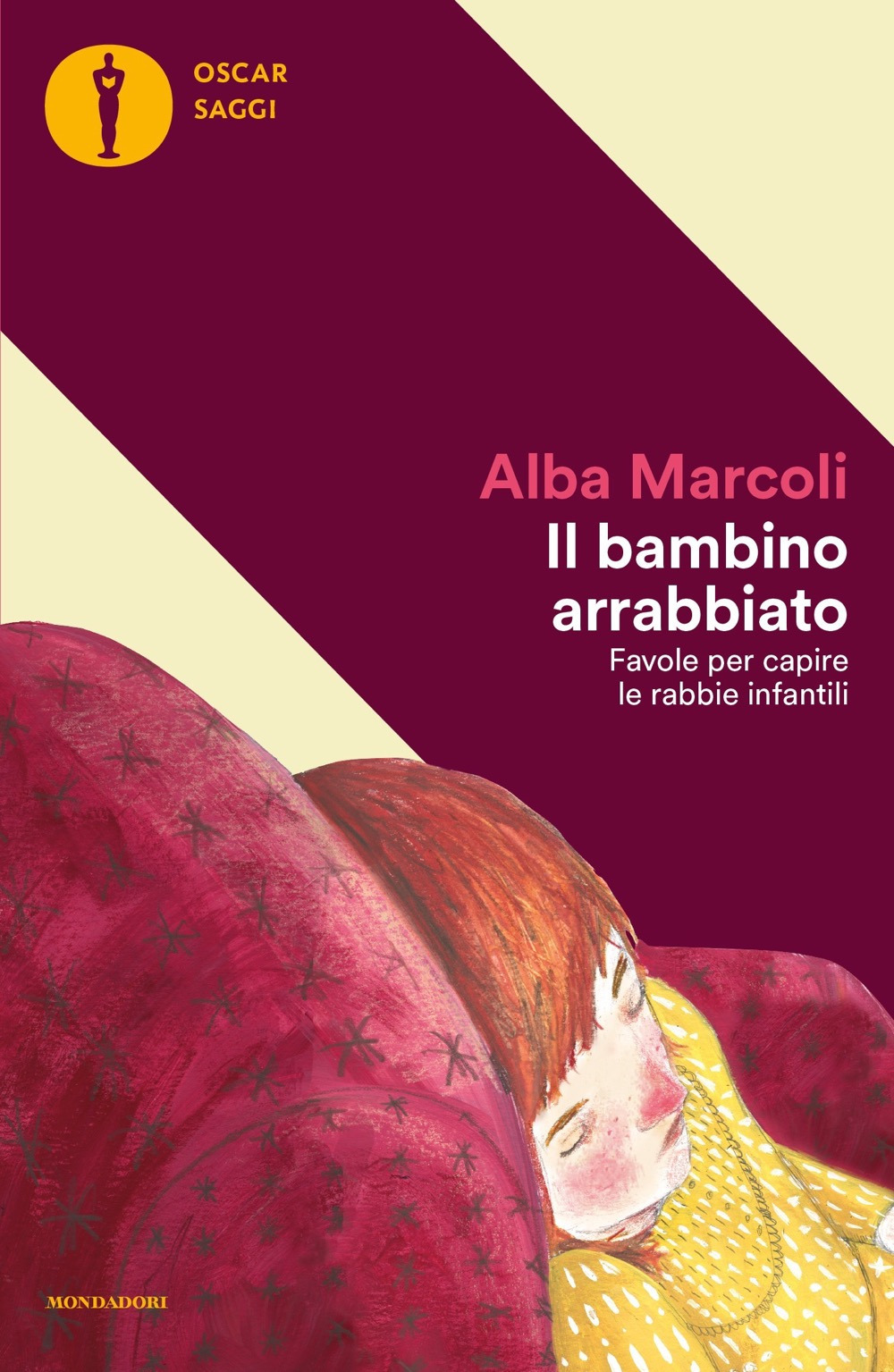 Libro bambino arrabbiato. Favole per capire le rabbie infantili di Alba Marcoli - ean 9788804782117 - Mondadori