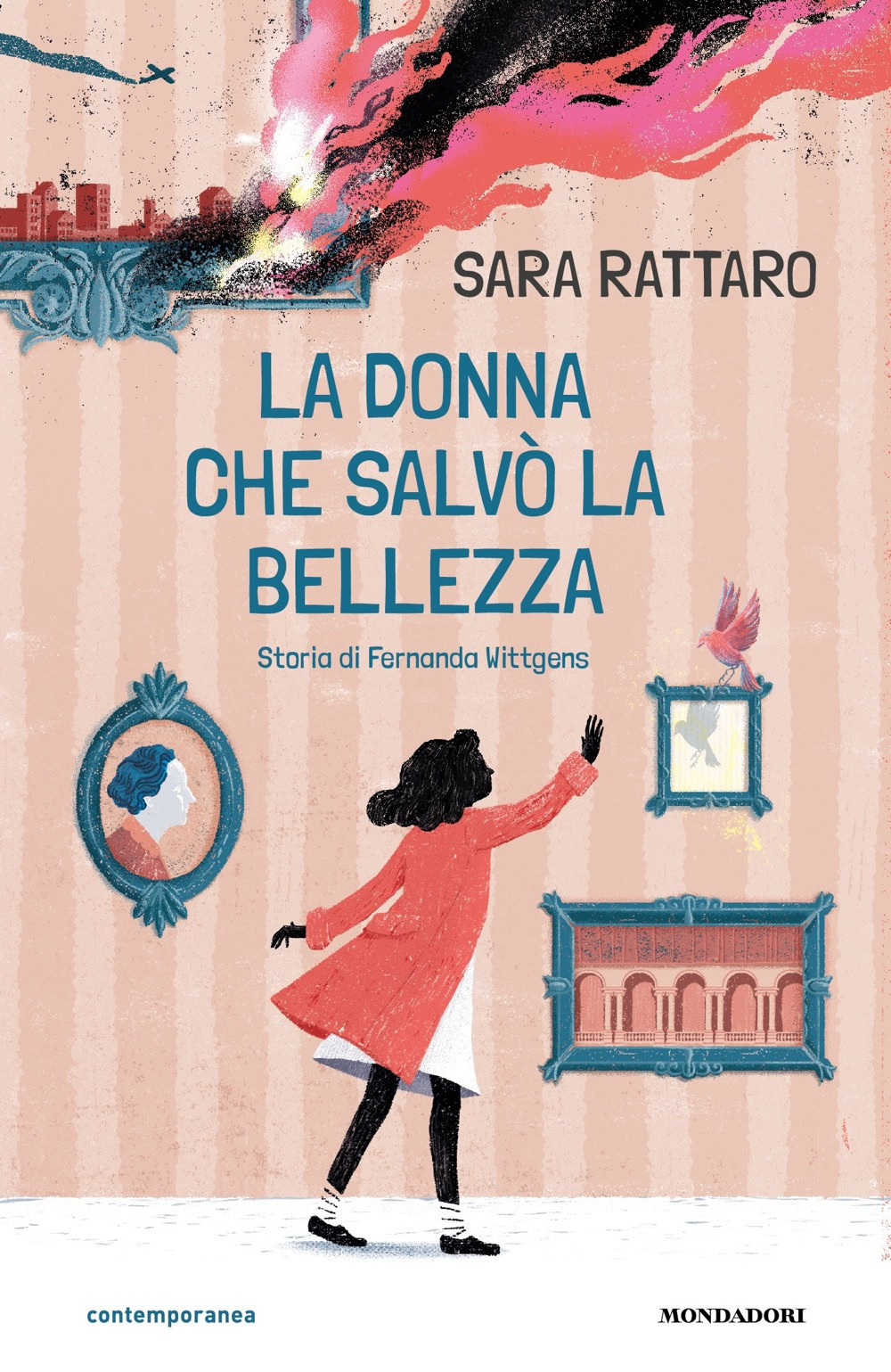 Libro donna che salvò la bellezza. Storia di Fernanda Wittgens di Sara Rattaro - ean 9788804782575 - Mondadori