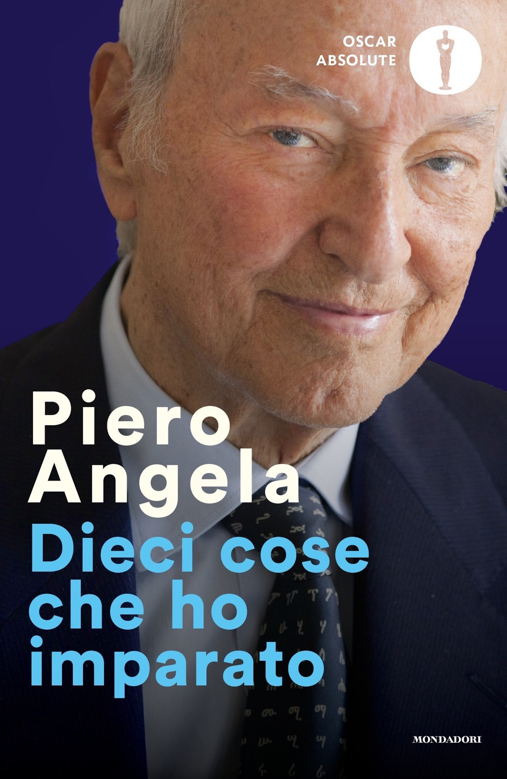 Libro Dieci cose che ho imparato di Piero Angela - ean 9788804782971 - Mondadori