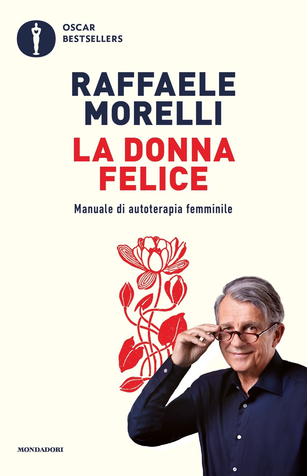 Libro donna felice. Manuale di autoterapia femminile di Raffaele Morelli - ean 9788804783039 - Mondadori