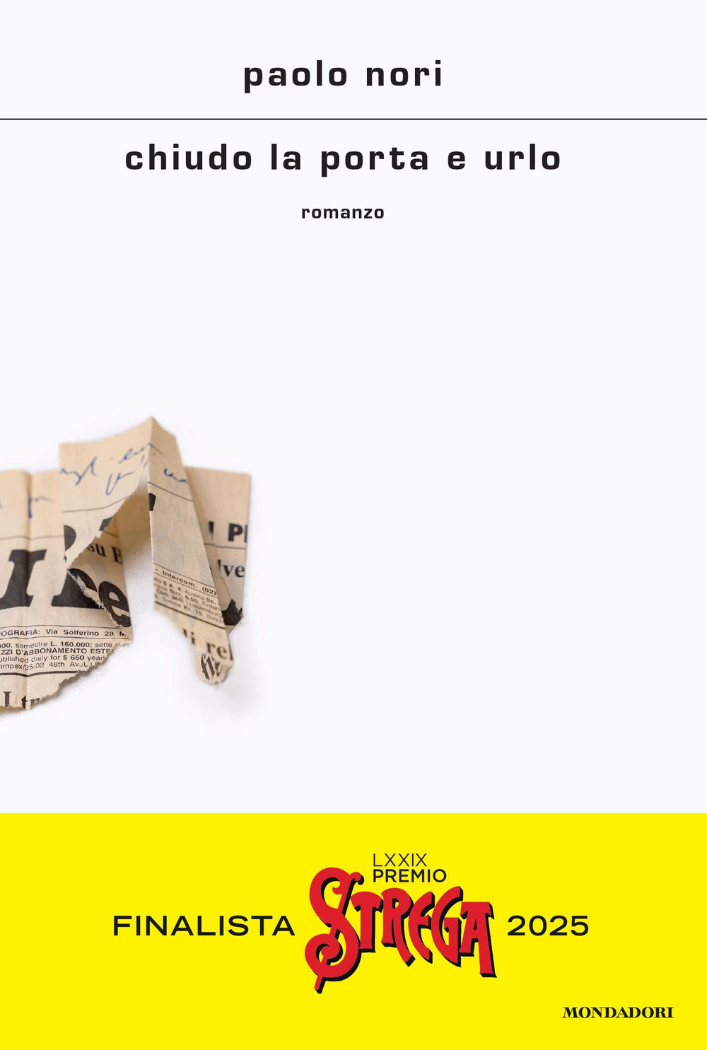 Libro Chiudo la porta e urlo di Paolo Nori - ean 9788804783299 - Mondadori