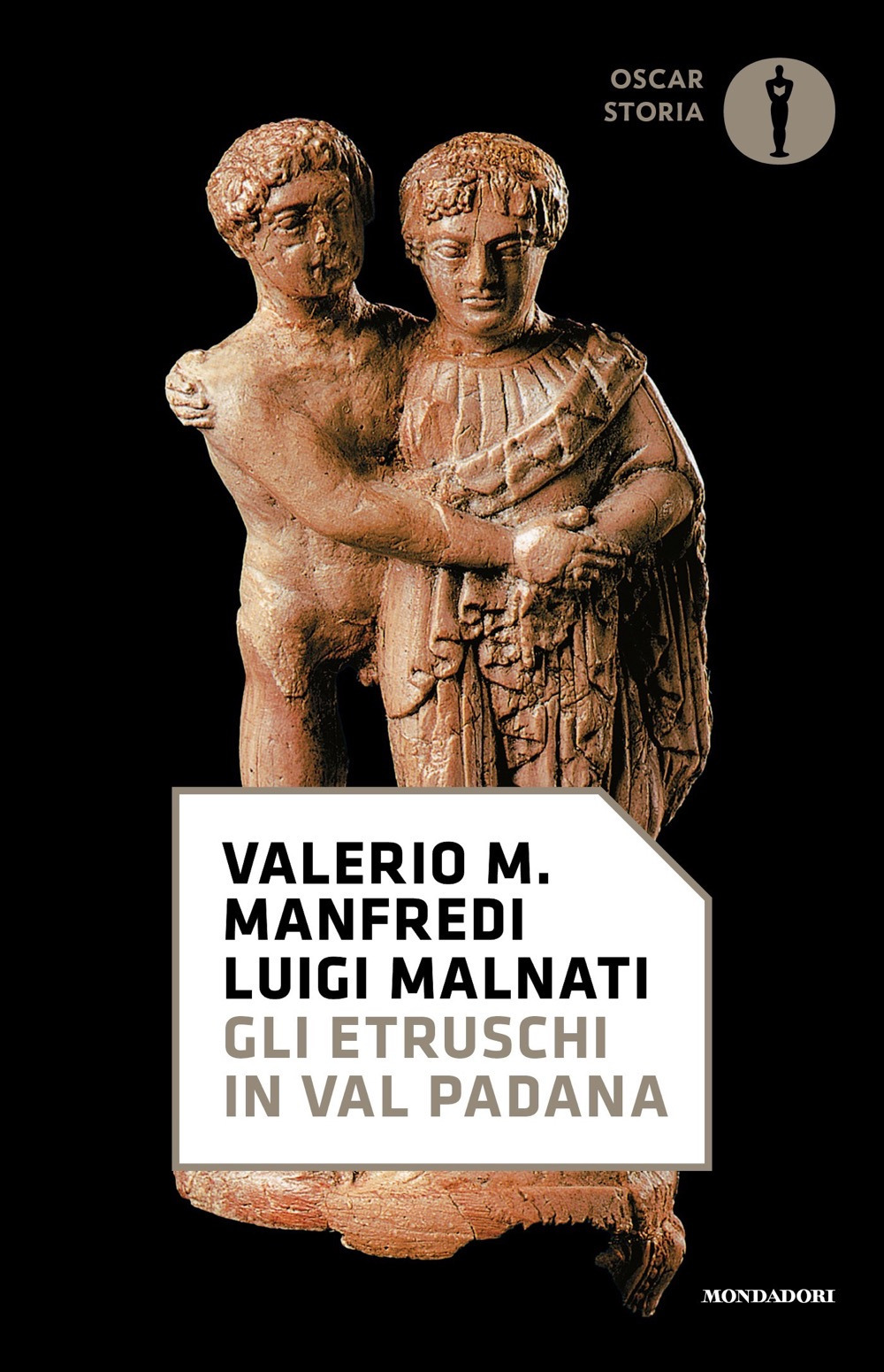 Libro etruschi in Val Padana di Valerio Massimo Manfredi; Luigi Malnati - ean 9788804784050 - Mondadori