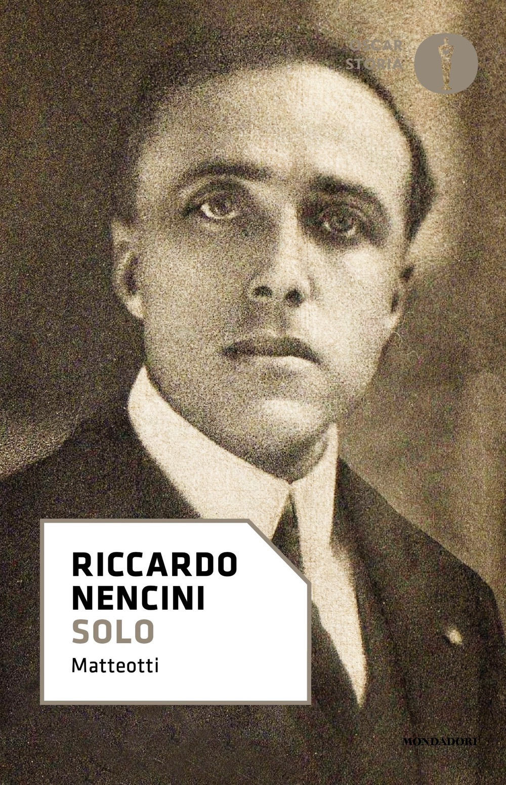 Libro Solo di Riccardo Nencini - ean 9788804784456 - Mondadori