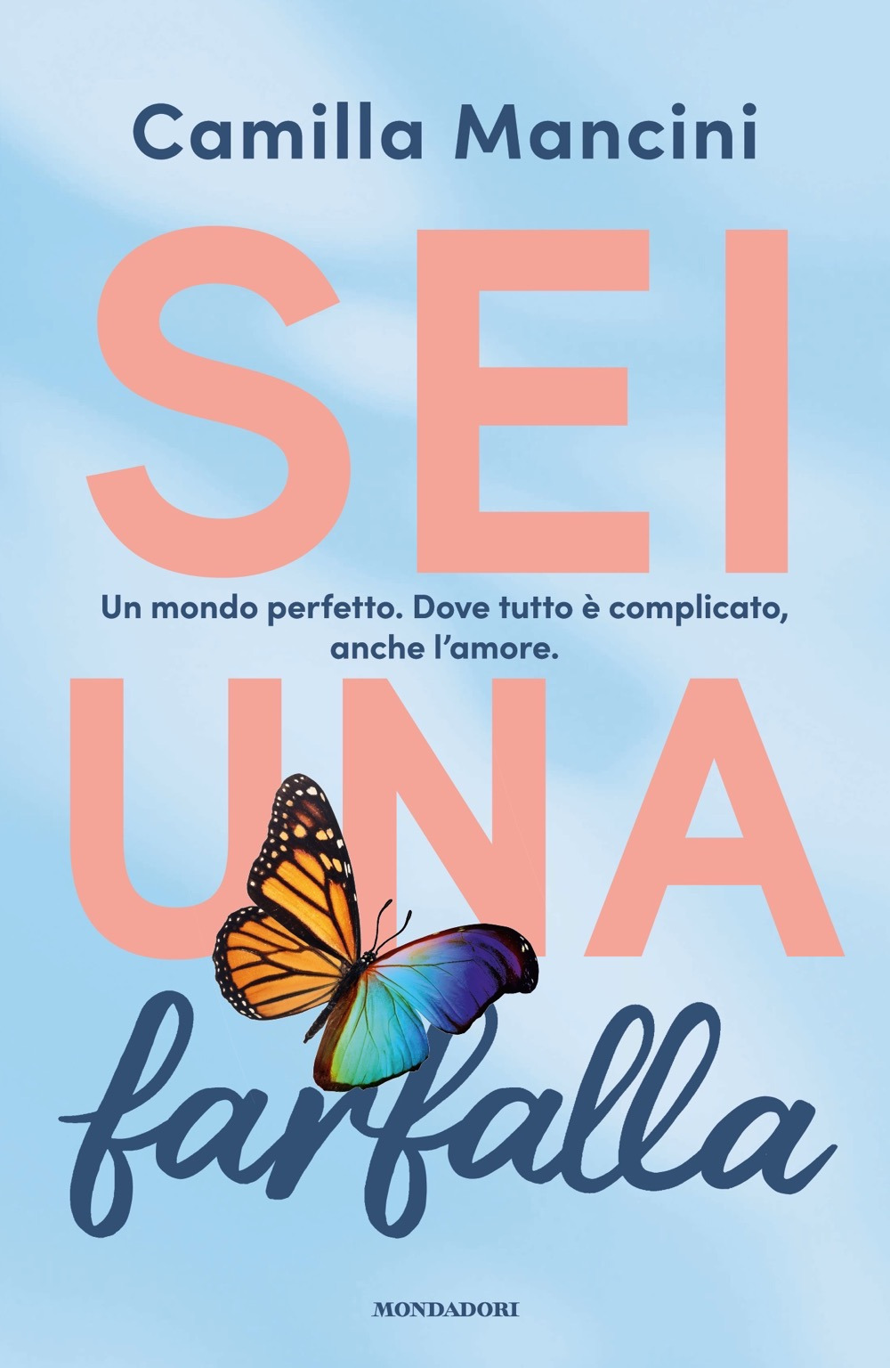 Libro Sei una farfalla di Camilla Mancini - ean 9788804784500 - Mondadori