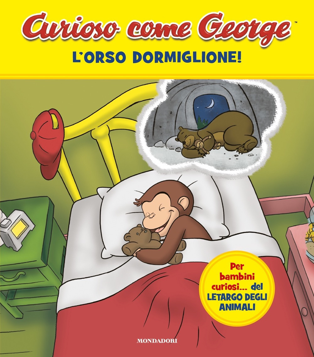 Libro orso dormiglione! Curioso come George di  - ean 9788804784531 - Mondadori