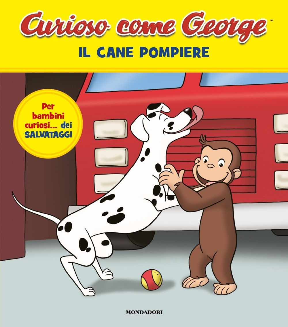 Libro cane pompiere. Curioso come George di  - ean 9788804784555 - Mondadori