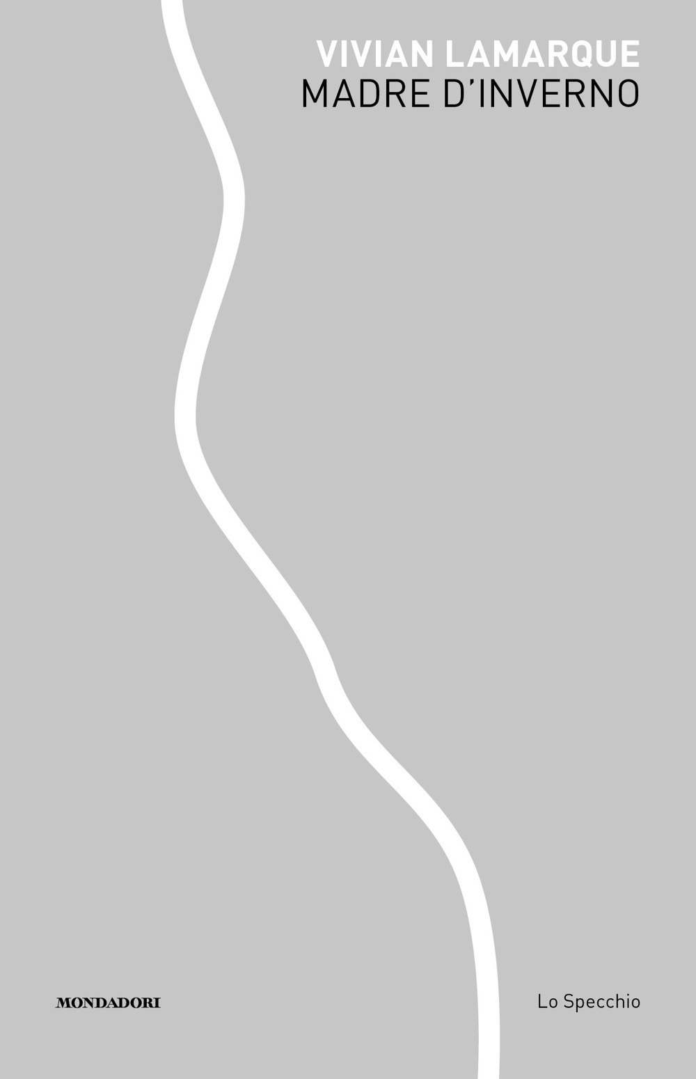 Libro Madre d'inverno di Vivian Lamarque - ean 9788804784593 - Mondadori
