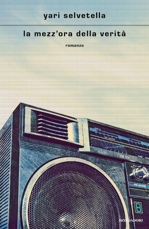 Libro mezz'ora della verità di Yari Selvetella - ean 9788804784869 - Mondadori