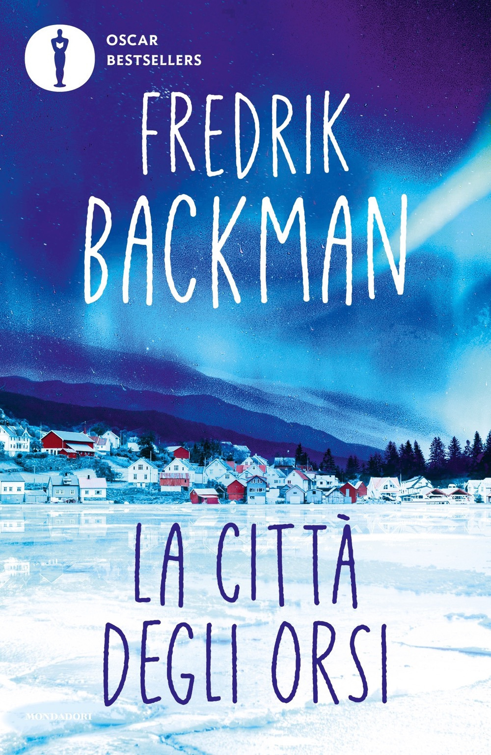 Libro città degli orsi di Fredrik Backman - ean 9788804785637 - Mondadori