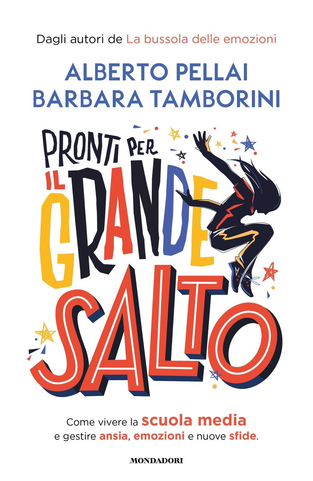 Libro Pronti per il grande salto. Come vivere la scuola media e gestire ansia