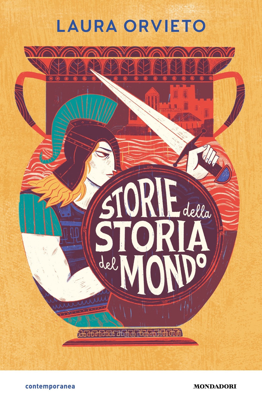 Libro Storie della storia del mondo di Laura Orvieto - ean 9788804785750 - Mondadori