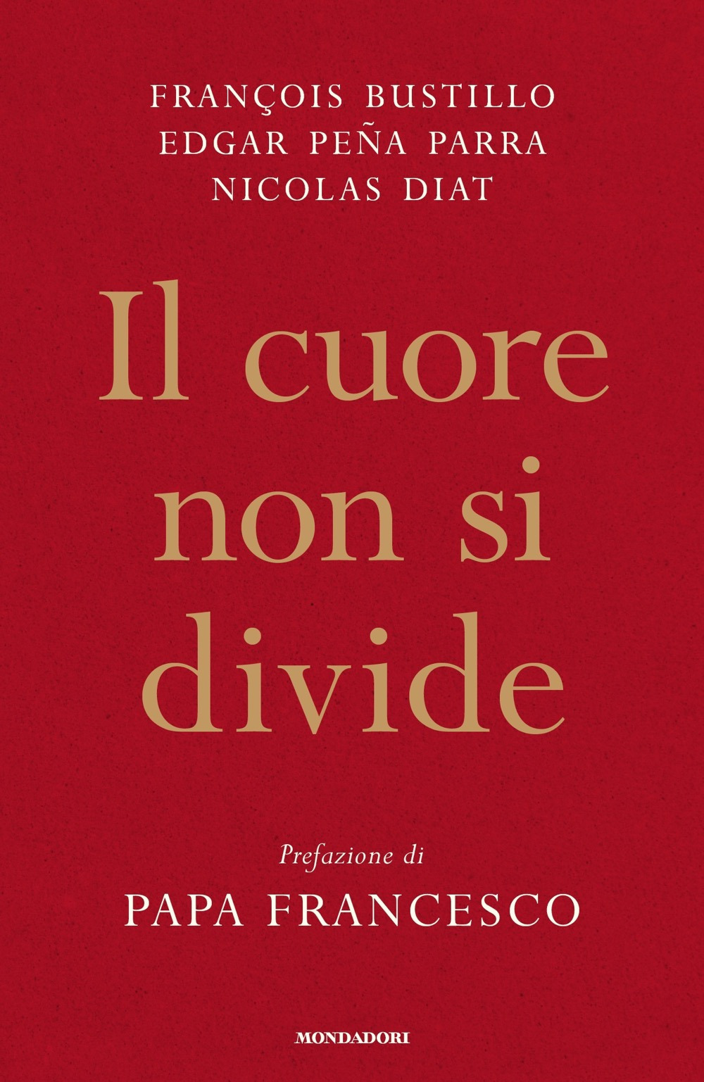 Libro cuore non si divide di François-Xavier Bustillo; Edgar Peña Parra; Nicolas Diat - ean 9788804786092 - Mondadori