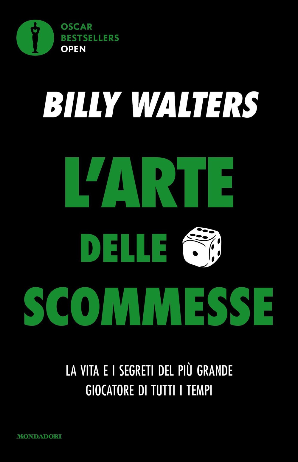 Libro arte delle scommesse. La vita e i segreti del più grande giocatore di tutti i tempi di Billy Walters - ean 9788804786252 - Mondadori