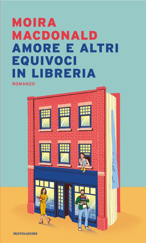 Libro Amore e altri equivoci in libreria di Moira MacDonald - ean 9788804786429 - Mondadori