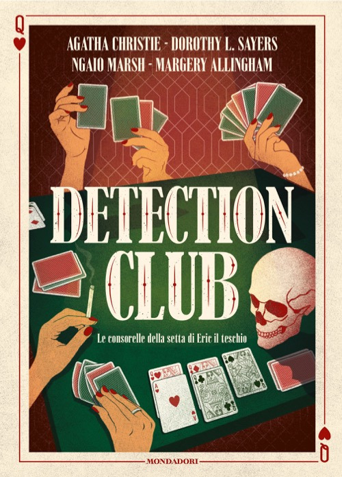 Libro Detection Club. Le consorelle della setta di Eric il teschio di Agatha Christie; Dorothy Leigh Sayers; Ngaio Marsh; Margery Allingham - ean 9788804786719 - Mondadori