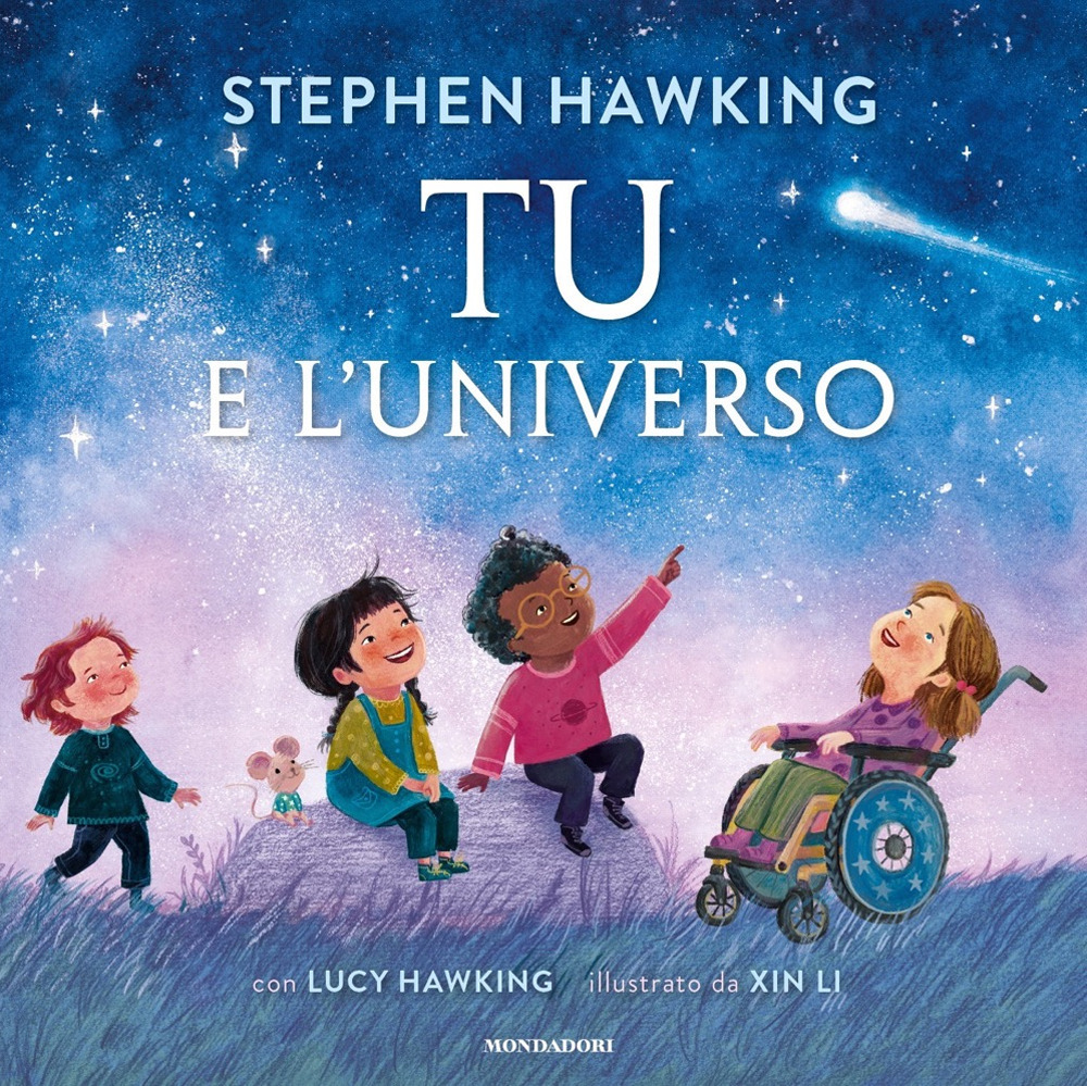 Libro Tu e l'universo di Stephen Hawking; Lucy Hawking - ean 9788804786962 - Mondadori