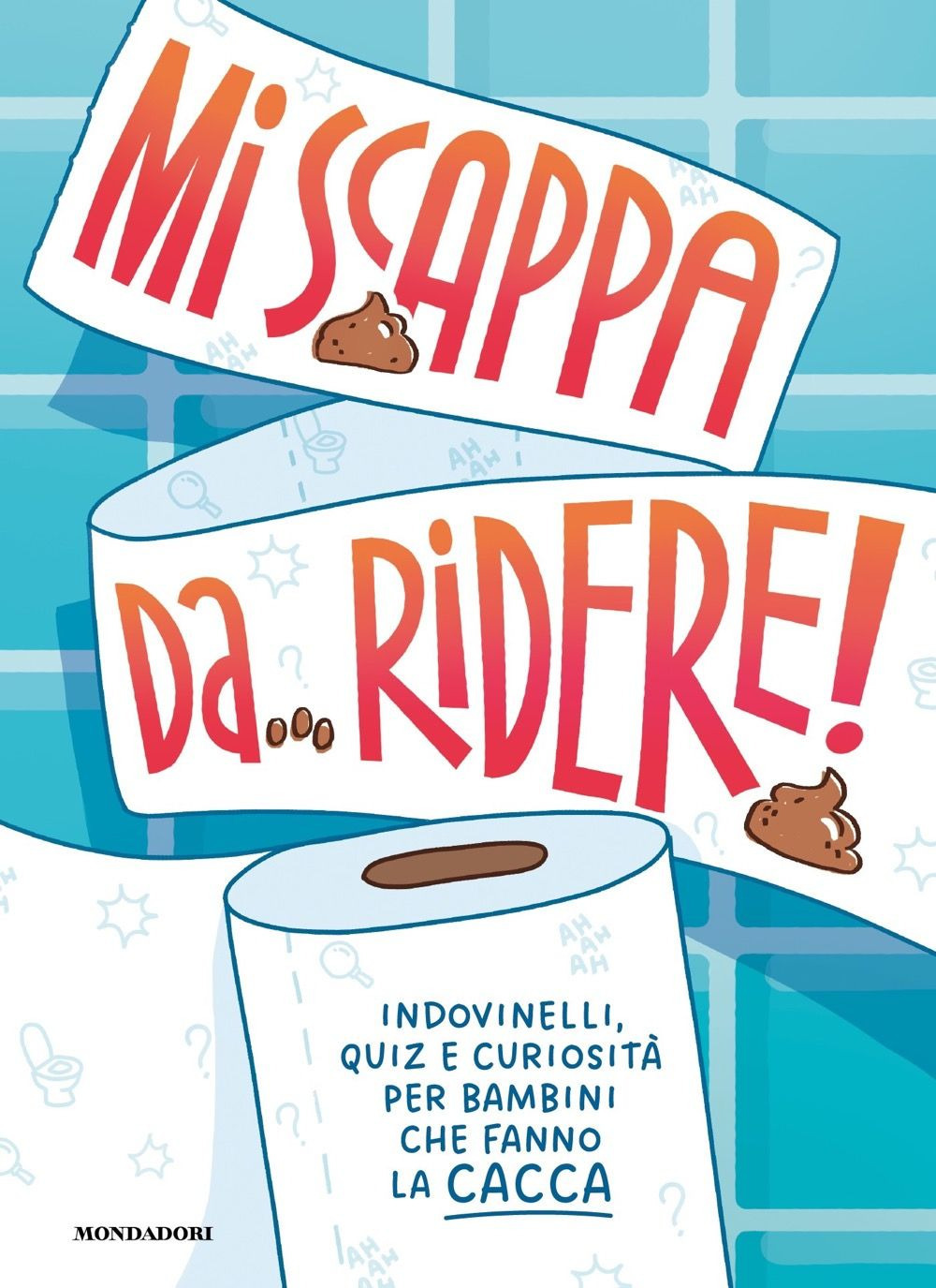 Libro Mi scappa da ridere! Indovinelli