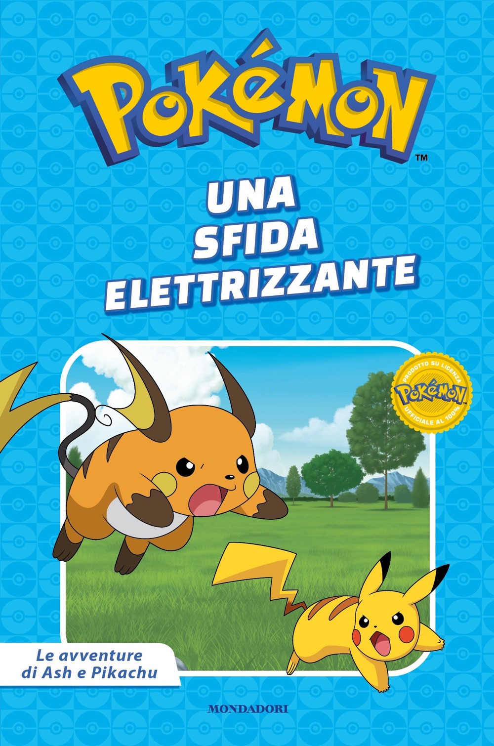 Libro sfida elettrizzante. Pokémon. Le avventure di Ash e Pikachu di  - ean 9788804787006 - Mondadori