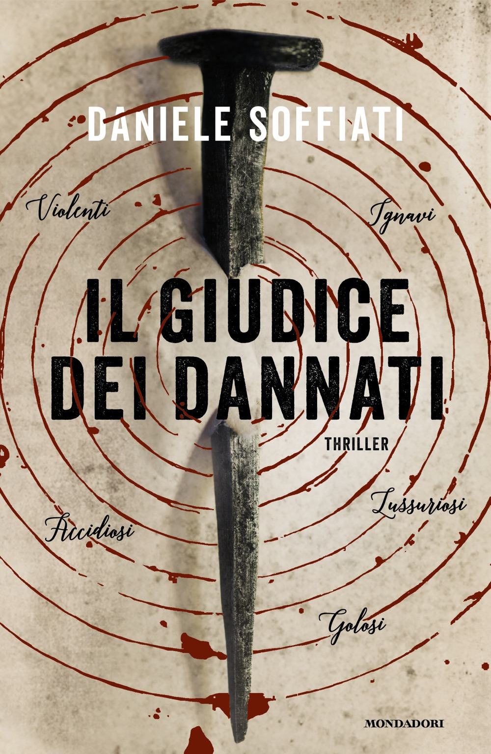 Libro giudice dei dannati di Daniele Soffiati - ean 9788804787563 - Mondadori
