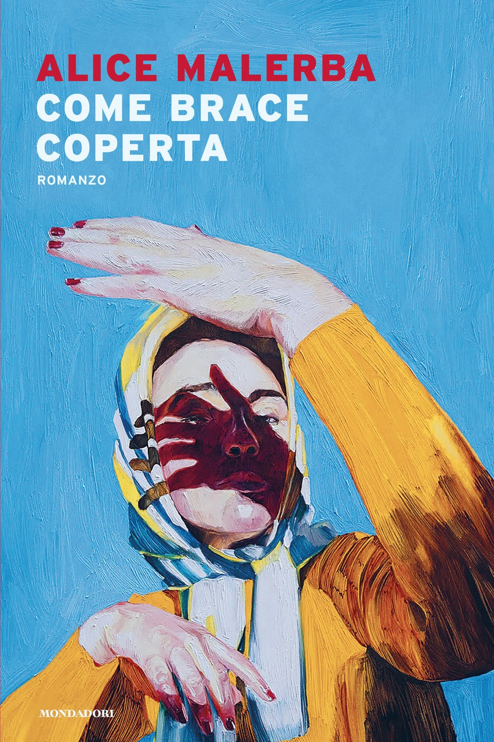Libro Come brace coperta di Alice Malerba - ean 9788804787761 - Mondadori