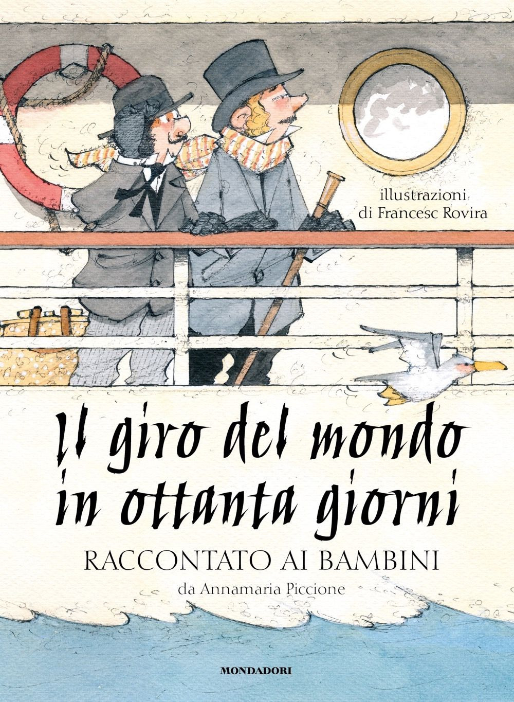 Libro giro del mondo in ottanta giorni raccontato ai bambini di Annamaria Piccione - ean 9788804788706 - Mondadori