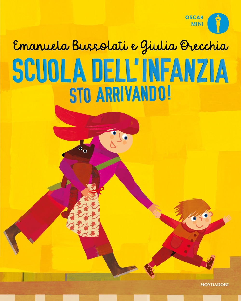 Libro Scuola dell'infanzia sto arrivando! di Emanuela Bussolati - ean 9788804789314 - Mondadori