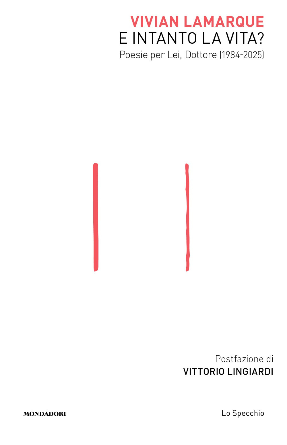 Libro E intanto la vita? Poesie per Lei