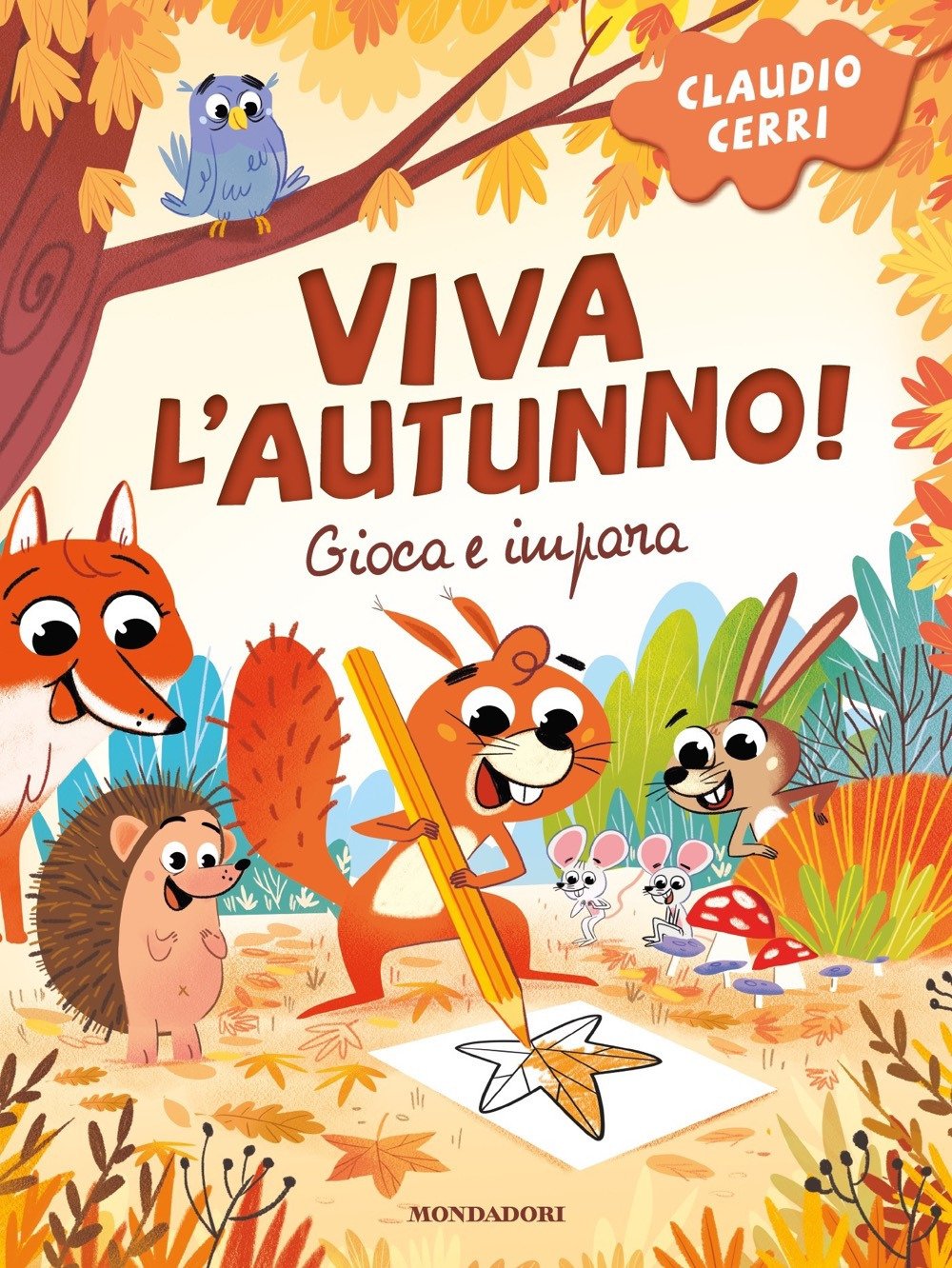 Libro Viva l'autunno! Gioca e impara di Claudio Cerri - ean 9788804790105 - Mondadori