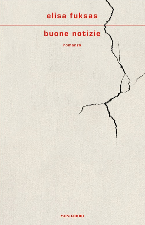 Libro Buone notizie di Elisa Fuksas - ean 9788804791256 - Mondadori