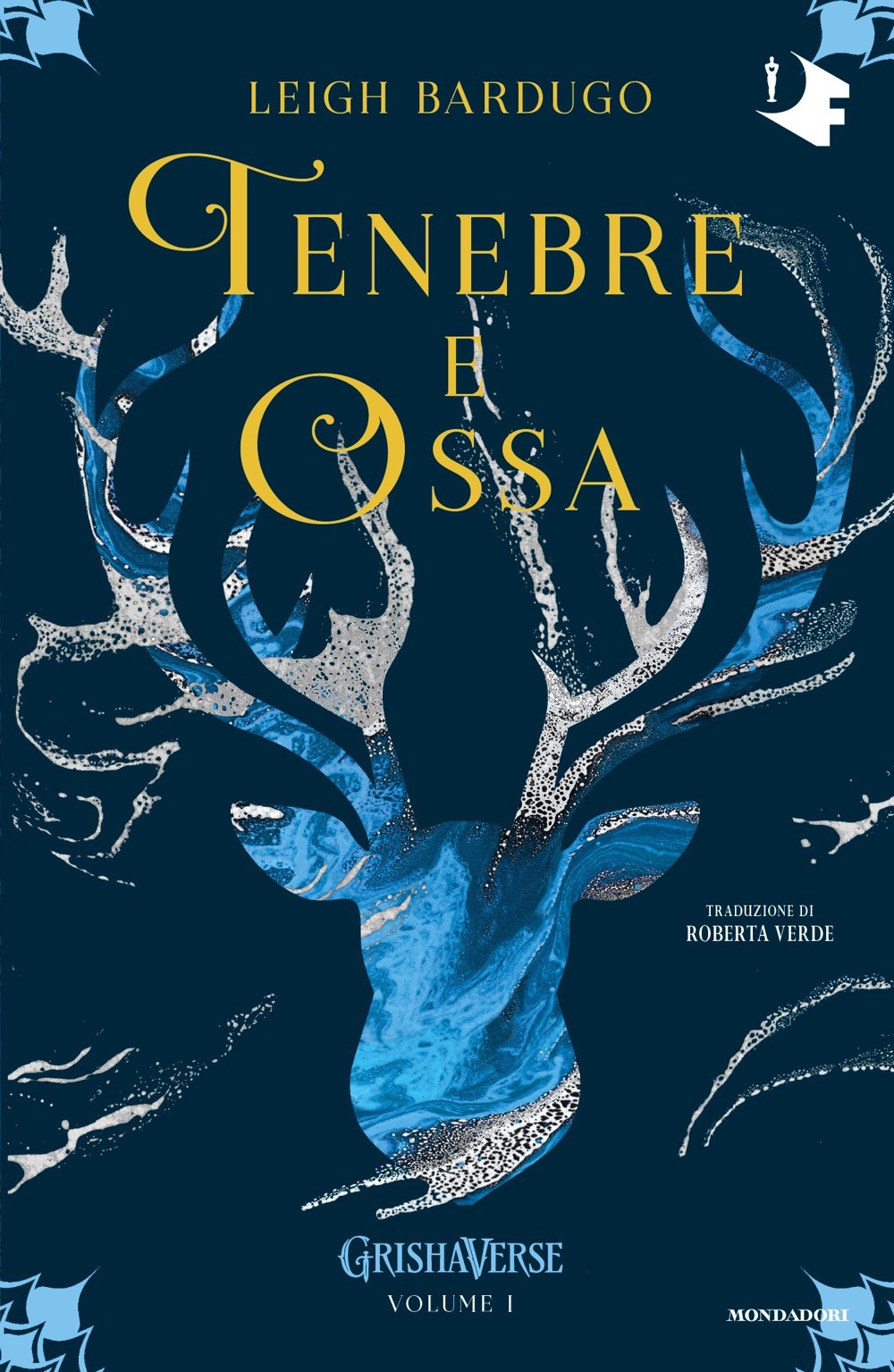 Libro Tenebre e ossa. GrishaVerse di Leigh Bardugo - ean 9788804792390 - Mondadori
