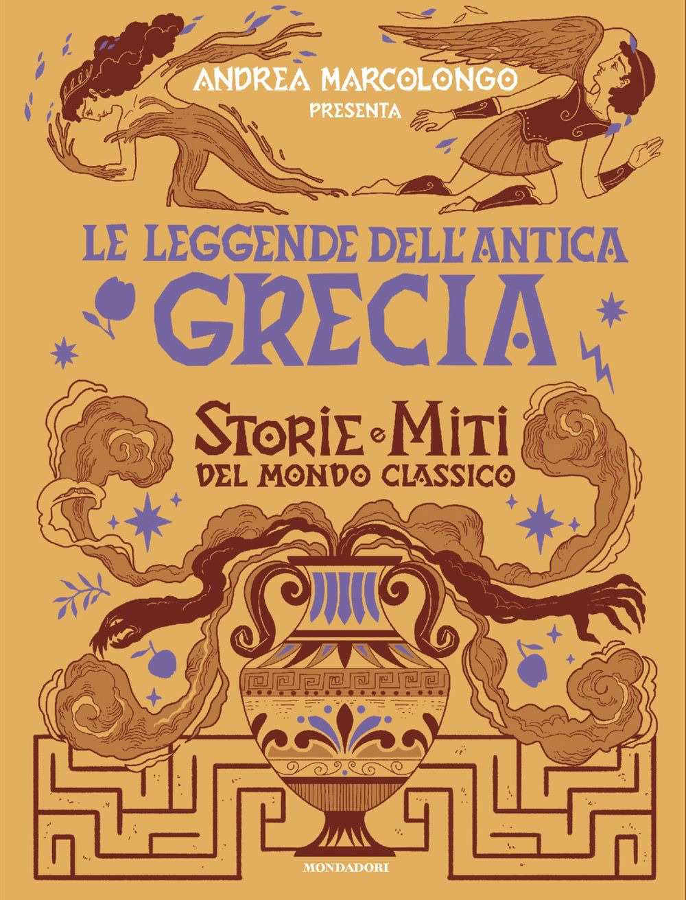 Libro leggende dell'Antica Grecia. Storie e miti del mondo classico di Andrea Marcolongo - ean 9788804792918 - Mondadori