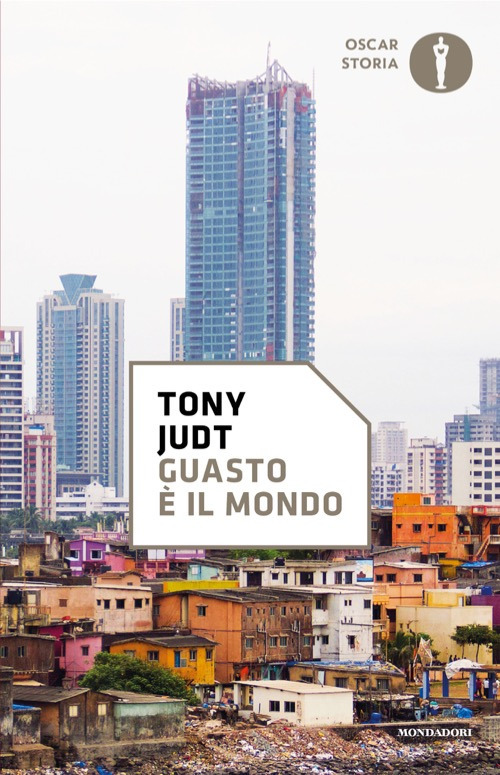 Libro Guasto è il mondo di Tony Judt - ean 9788804793045 - Mondadori