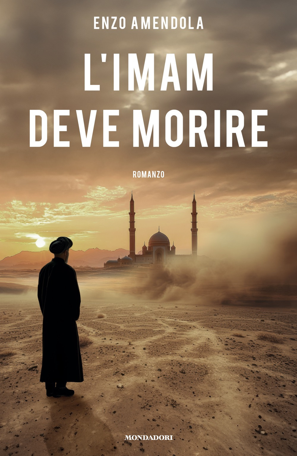 Libro imam deve morire di Enzo Amendola - ean 9788804794707 - Mondadori