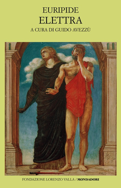 Libro Elettra. Testo greco a fronte di Euripide - ean 9788804795056 - Mondadori