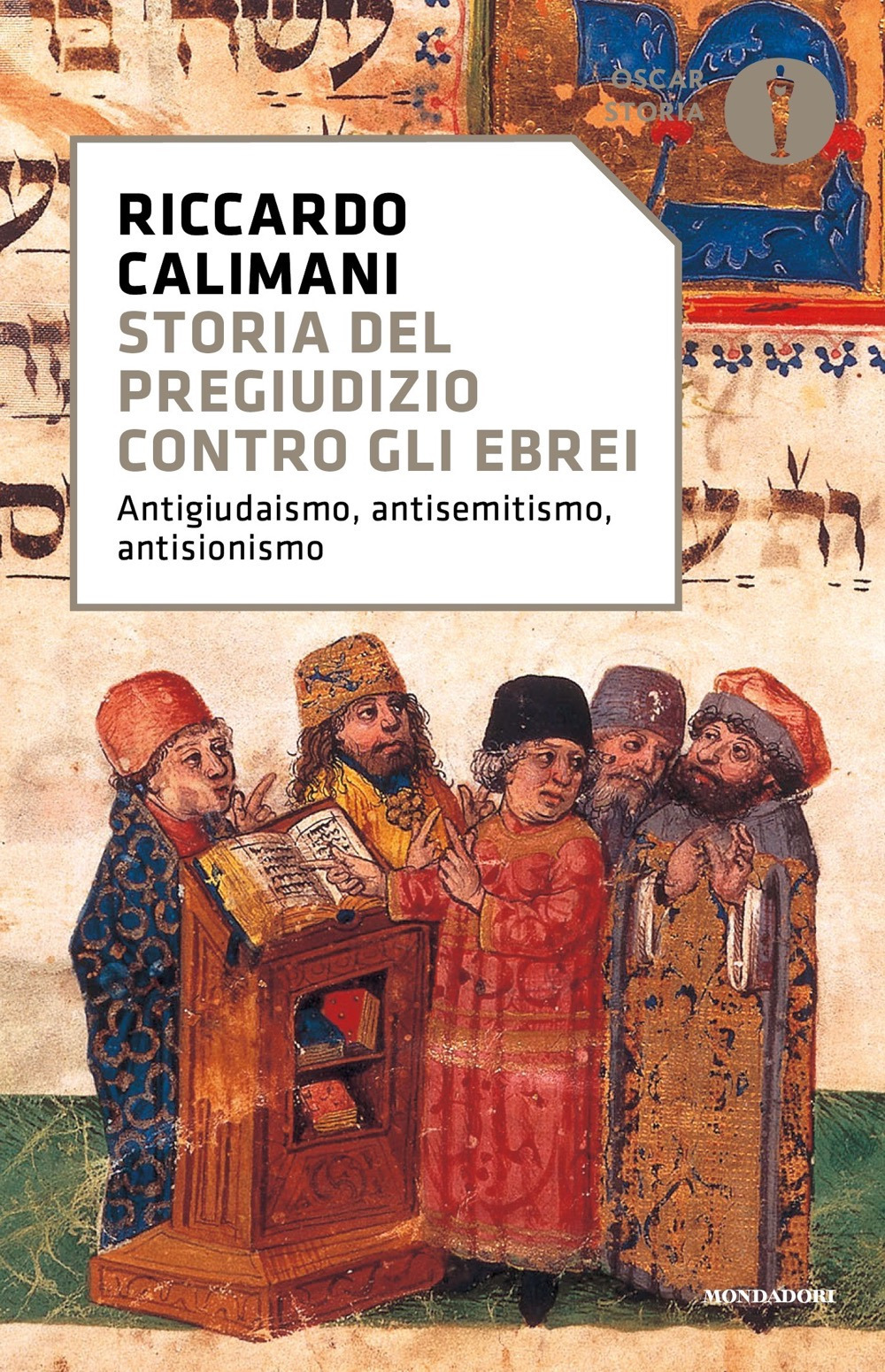 Libro Storia del pregiudizio contro gli ebrei. Antigiudaismo
