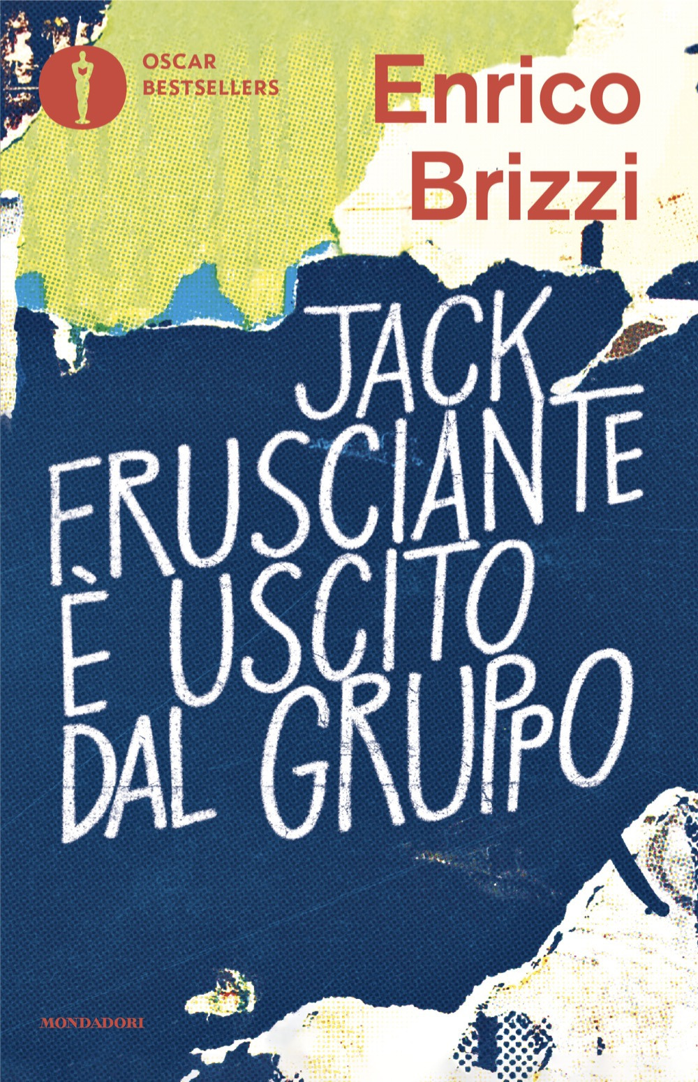 Libro Jack Frusciante è uscito dal gruppo di Enrico Brizzi - ean 9788804795377 - Mondadori