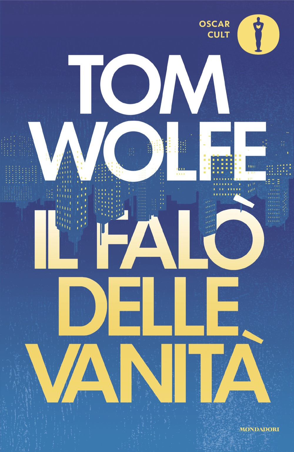 Libro falò delle vanità di Tom Wolfe - ean 9788804795582 - Mondadori