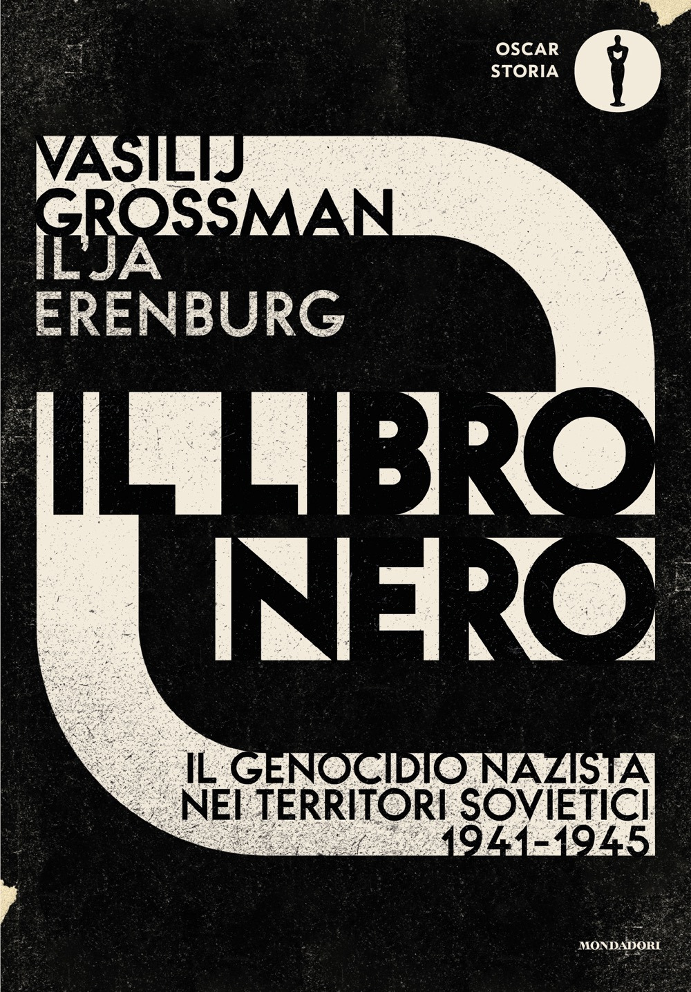 Libro libro nero. Il genocidio nazista nei territori sovietici 1941-1945 di Il'ja Ehrenburg; Vasilij Grossman - ean 9788804795919 - Mondadori