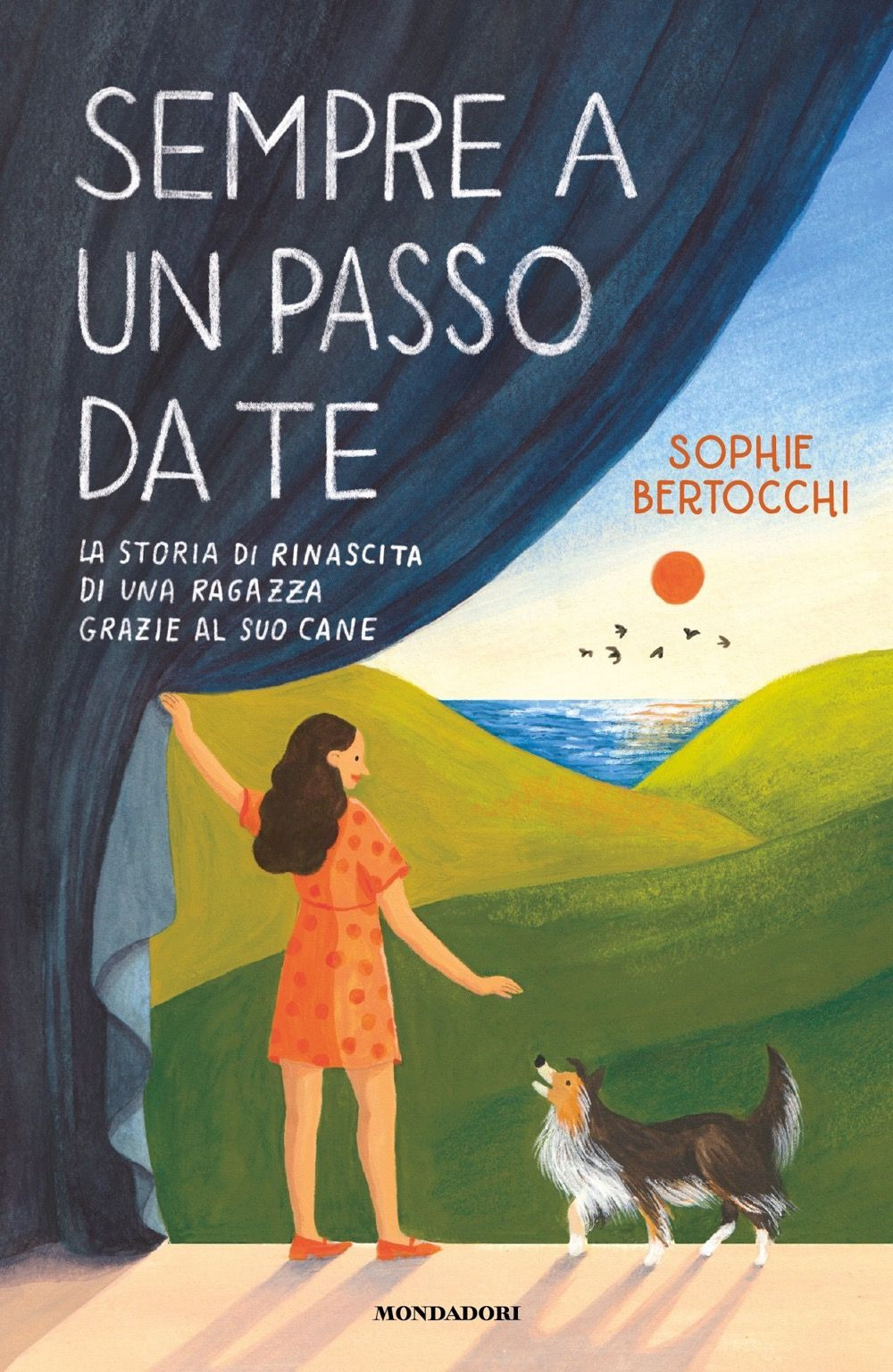 Libro Sempre a un passo da te. La storia di rinascita di una ragazza grazie al suo cane di Sophie Bertocchi - ean 9788804796299 - Mondadori